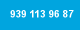 939 113 96 87